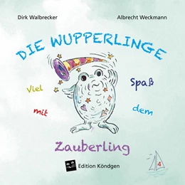 Abbildung von Walbrecker | Viel Spaß mit dem Zauberling | 1. Auflage | 2024 | beck-shop.de
