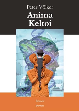 Abbildung von Völker | Anima Keltoi | 1. Auflage | 2024 | beck-shop.de