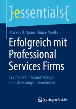 Abbildung von Dahm / Wielki | Erfolgreich mit Professional Services Firms | 1. Auflage | 2024 | beck-shop.de