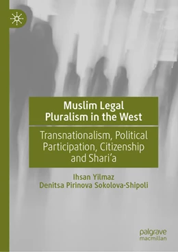 Abbildung von Yilmaz / Sokolova-Shipoli | Muslim Legal Pluralism in the West | 1. Auflage | 2024 | beck-shop.de