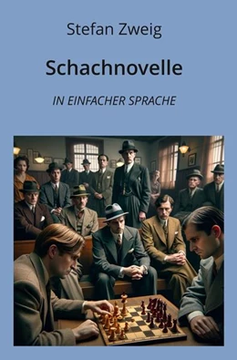 Abbildung von Zweig | Schachnovelle: In Einfacher Sprache | 1. Auflage | 2024 | beck-shop.de