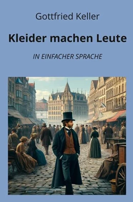 Abbildung von Keller / Graf | Kleider machen Leute: In Einfacher Sprache | 1. Auflage | 2024 | beck-shop.de