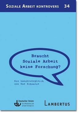 Abbildung von Schwarze / Deutscher Verein für öffentliche und private Fürsorge e. V. | Braucht Soziale Arbeit keine Forschung? | 1. Auflage | 2024 | beck-shop.de