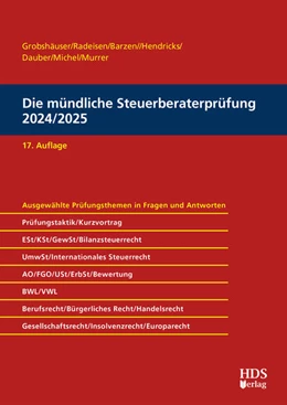 Abbildung von Grobshäuser / Radeisen | Die mündliche Steuerberaterprüfung 2024/2025 | 17. Auflage | 2024 | beck-shop.de