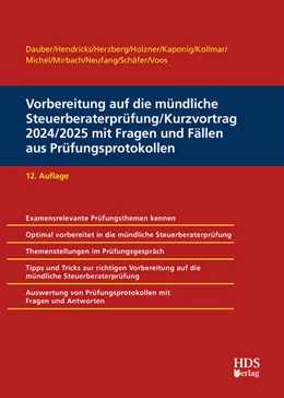 Abbildung von Dauber / Hendricks | Vorbereitung auf die mündliche Steuerberaterprüfung/Kurzvortrag 2024/2025 mit Fragen und Fällen aus Prüfungsprotokollen | 12. Auflage | 2024 | beck-shop.de