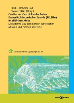 Abbildung von Böhmer / Klän | Quellen zur Geschichte der Freien evangelisch-lutherischen Synode in Südafrika (FELSISA) | 1. Auflage | 2025 | 29 | beck-shop.de