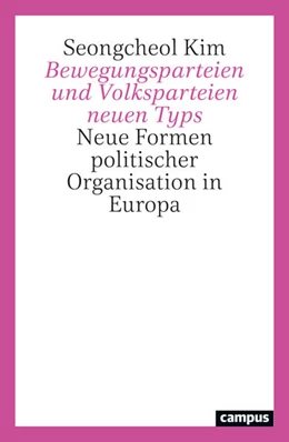 Abbildung von Kim | Bewegungsparteien und Volksparteien neuen Typs | 1. Auflage | 2024 | beck-shop.de