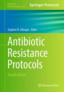 Abbildung von Gillespie | Antibiotic Resistance Protocols | 4. Auflage | 2024 | beck-shop.de