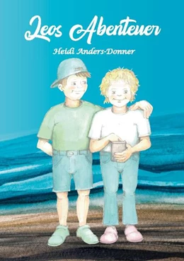 Abbildung von Anders-Donner | Leos Abenteuer | 2. Auflage | 2024 | beck-shop.de
