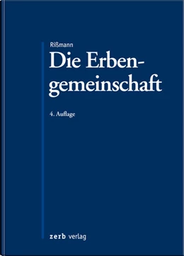 Abbildung von Rißmann | Die Erbengemeinschaft | 4. Auflage | 2024 | beck-shop.de