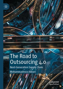 Abbildung von Akbari | The Road to Outsourcing 4.0 | 1. Auflage | 2024 | beck-shop.de