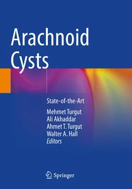 Abbildung von Turgut / Akhaddar | Arachnoid Cysts | 1. Auflage | 2024 | beck-shop.de