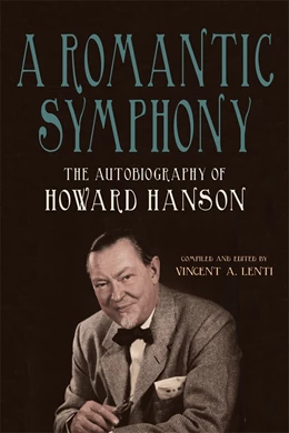 Abbildung von Hanson / Lenti | A Romantic Symphony | 1. Auflage | 2024 | beck-shop.de