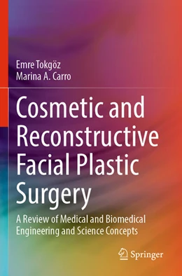 Abbildung von Carro / Tokgöz | Cosmetic and Reconstructive Facial Plastic Surgery | 1. Auflage | 2024 | beck-shop.de