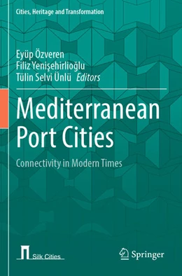 Abbildung von Özveren / Yeni¿ehirlio¿lu | Mediterranean Port Cities | 1. Auflage | 2024 | beck-shop.de