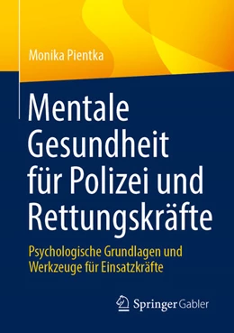 Abbildung von Pientka | Mentale Gesundheit für Polizei und Rettungskräfte | 1. Auflage | 2024 | beck-shop.de