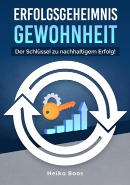 Abbildung von Boos | Erfolgsgeheimnis Gewohnheit | 1. Auflage | 2024 | beck-shop.de