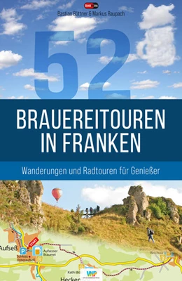 Abbildung von Böttner / Raupach | 52 Brauereitouren in Franken | 1. Auflage | 2024 | beck-shop.de