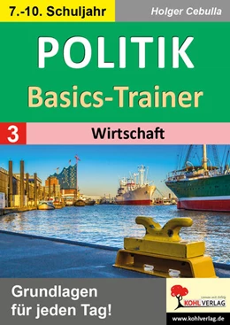 Abbildung von Cebulla | Politik-Basics-Trainer / Band 3: Wirtschaft | 1. Auflage | 2024 | beck-shop.de