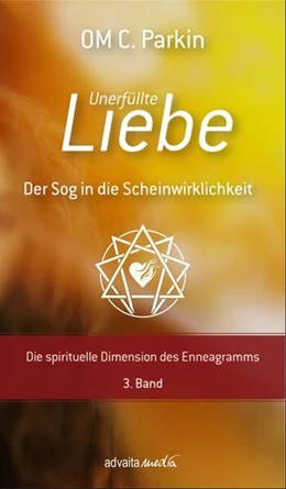 Abbildung von OM C. Parkin | Unerfüllte Liebe - Der Sog in die Scheinwirklichkeit | 1. Auflage | 2022 | beck-shop.de