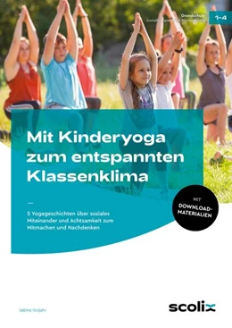 Abbildung von Gutjahr | Mit Kinderyoga zum entspannten Klassenklima | 1. Auflage | 2024 | beck-shop.de