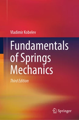 Abbildung von Kobelev | Fundamentals of Springs Mechanics | 3. Auflage | 2024 | beck-shop.de