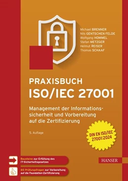 Abbildung von Brenner / Gentschen Felde | Praxisbuch ISO/IEC 27001 | 5. Auflage | 2024 | beck-shop.de