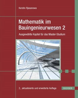 Abbildung von Rjasanowa | Mathematik im Bauingenieurwesen 2 | 2. Auflage | 2024 | beck-shop.de