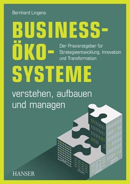 Abbildung von Lingens | Business-Ökosysteme verstehen, aufbauen und managen | 1. Auflage | 2024 | beck-shop.de