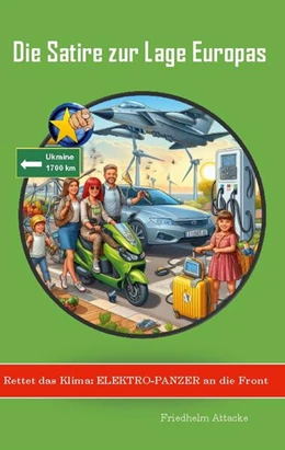 Abbildung von Attacke | Rettet das Klima: Elektro-Panzer an die Front | 2. Auflage | 2024 | beck-shop.de