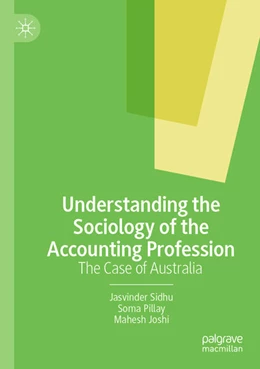 Abbildung von Sidhu / Joshi | Understanding the Sociology of the Accounting Profession | 1. Auflage | 2024 | beck-shop.de