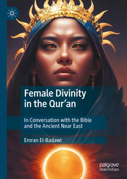 Abbildung von El-Badawi | Female Divinity in the Qur'an | 1. Auflage | 2024 | beck-shop.de