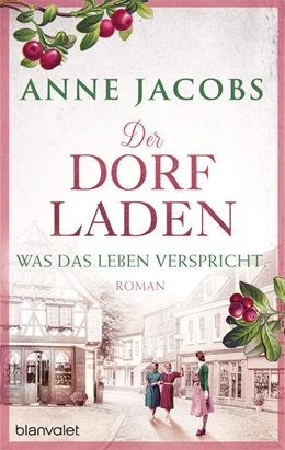 Abbildung von Jacobs | Der Dorfladen - Was das Leben verspricht | 1. Auflage | 2024 | beck-shop.de