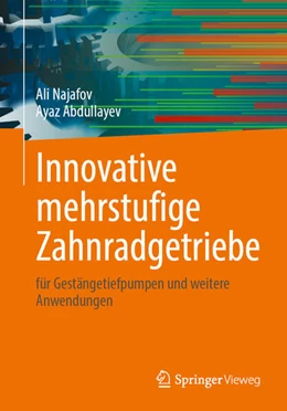 Abbildung von Najafov / Abdullayev | Innovative mehrstufige Zahnradgetriebe | 1. Auflage | 2025 | beck-shop.de