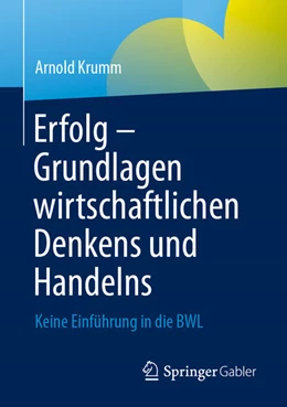 Abbildung von Krumm | Erfolg - Grundlagen wirtschaftlichen Denkens und Handelns | 1. Auflage | 2024 | beck-shop.de