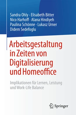 Abbildung von Ohly / Bitter | Arbeitsgestaltung in Zeiten von Digitalisierung und Homeoffice | 1. Auflage | 2024 | beck-shop.de