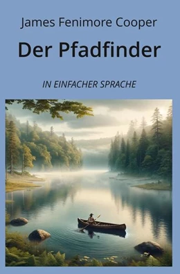Abbildung von Cooper / Graf | Der Pfadfinder: In Einfacher Sprache | 1. Auflage | 2024 | beck-shop.de