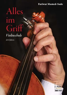 Abbildung von Mamed-Sade | Alles im Griff. Violinschule ab 6 Jahren | 1. Auflage | 2024 | beck-shop.de