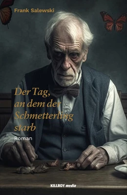 Abbildung von Salewski | Der Tag, an dem der Schmetterling starb | 1. Auflage | 2024 | beck-shop.de