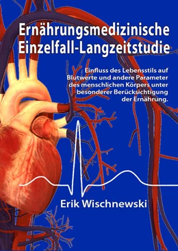 Abbildung von Wischnewski | Ernährungsmedizinische Einzelfall-Langzeitstudie | 1. Auflage | 2024 | beck-shop.de