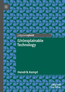 Abbildung von Kempt | (Un)explainable Technology | 1. Auflage | 2024 | beck-shop.de
