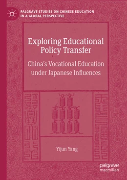 Abbildung von Yang | Exploring Educational Policy Transfer | 1. Auflage | 2024 | beck-shop.de