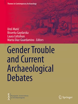 Abbildung von Matic / Gaydarska | Gender Trouble and Current Archaeological Debates | 1. Auflage | 2024 | beck-shop.de