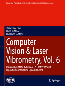 Abbildung von Baqersad / Di Maio | Computer Vision & Laser Vibrometry, Vol. 6 | 1. Auflage | 2024 | beck-shop.de