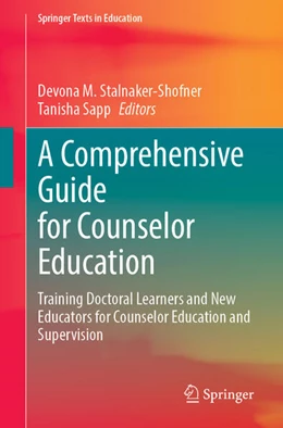 Abbildung von Stalnaker-Shofner / Sapp | A Comprehensive Guide for Counselor Education | 1. Auflage | 2025 | beck-shop.de