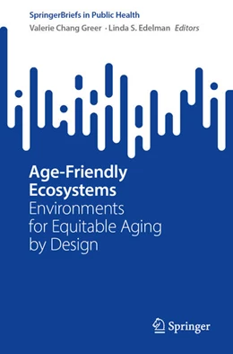 Abbildung von Chang Greer  / Edelman | Age-Friendly Ecosystems | 1. Auflage | 2024 | beck-shop.de