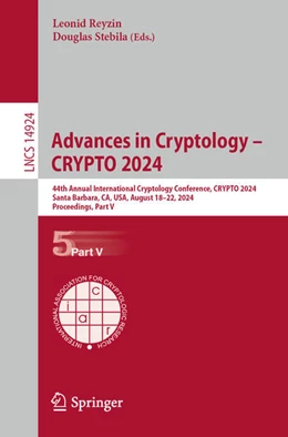 Abbildung von Reyzin / Stebila | Advances in Cryptology – CRYPTO 2024 | 1. Auflage | 2024 | 14924 | beck-shop.de