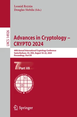 Abbildung von Reyzin / Stebila | Advances in Cryptology – CRYPTO 2024 | 1. Auflage | 2024 | 14926 | beck-shop.de