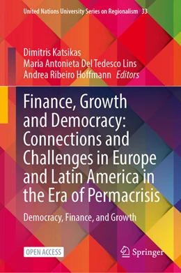 Abbildung von Katsikas / Del Tedesco Lins | Finance, Growth and Democracy: Connections and Challenges in Europe and Latin America in the Era of Permacrisis | 1. Auflage | 2024 | 33 | beck-shop.de