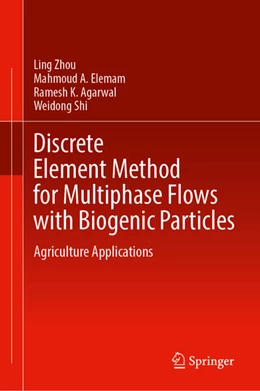 Abbildung von Zhou / Elemam | Discrete Element Method for Multiphase Flows with Biogenic Particles | 1. Auflage | 2024 | beck-shop.de